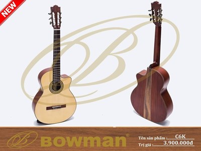 Đàn guitar Bowman Classic C6K (2023)