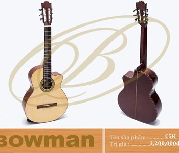 Đàn guitar - BOWMAN Classic C5K
