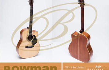 Đàn guitar - BOWMAN Acoustic A6K
