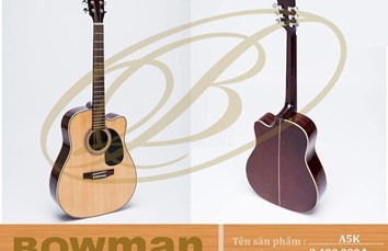 Đàn guitar - BOWMAN Acoustic A5K