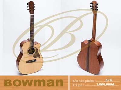 Đàn guitar - BOWMAN Acoustic A7K