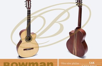 Đàn guitar - BOWMAN Classic C6K