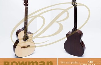 Đàn guitar - BOWMAN Acoustic A1K