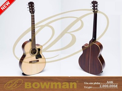 Đàn guitar Bowman Acoustic A4K (2023)