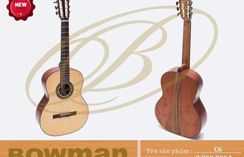 Đàn Guitar Bowman Classic C6 (2024)