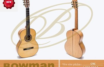 Đàn Guitar Bowman Classic C9C (2024)