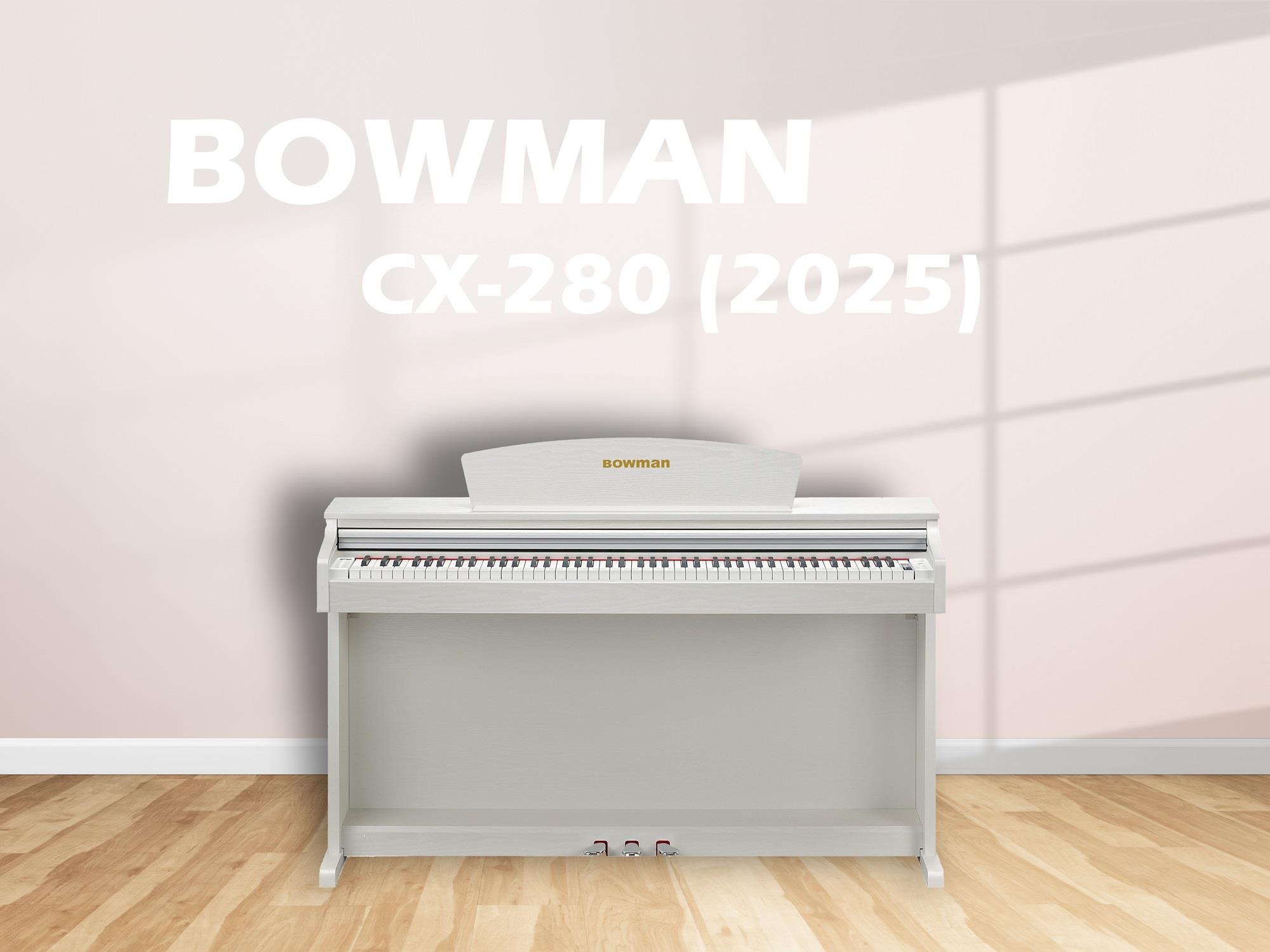 Đàn Piano Điện Mới BOWMAN CX-280 WH (Model 2025)